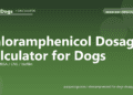Chloramphenicol Dosage Calculator for Dogs - free PuppaDogs calculator