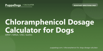 Chloramphenicol Dosage Calculator for Dogs - free PuppaDogs calculator