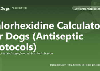 Chlorhexidine Calculator for Dogs (Antiseptic Protocols) - free PuppaDogs calculator