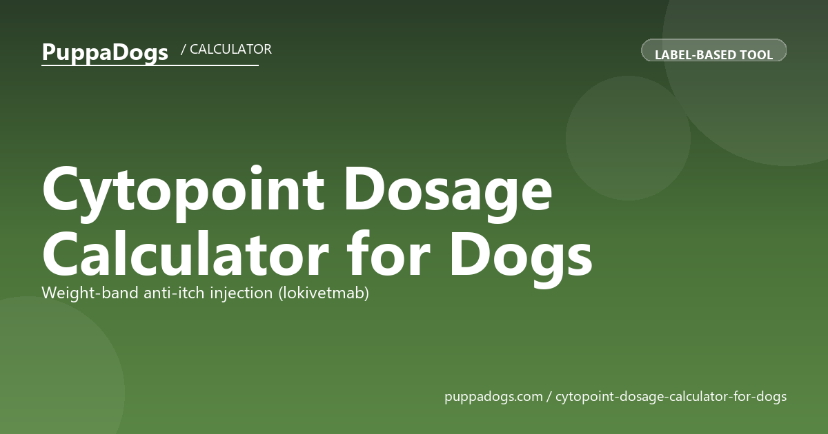 Cytopoint Dosage Calculator for Dogs