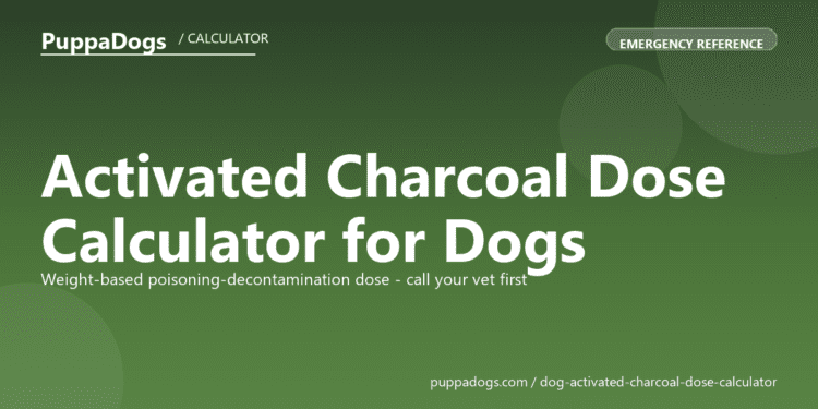 Activated Charcoal Dose Calculator for Dogs - free PuppaDogs calculator
