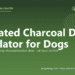 Activated Charcoal Dose Calculator for Dogs - free PuppaDogs calculator