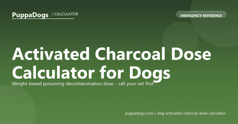 Activated Charcoal Dose Calculator for Dogs