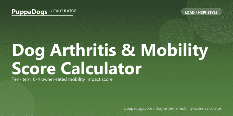 Dog Arthritis & Mobility Score Calculator - free PuppaDogs calculator