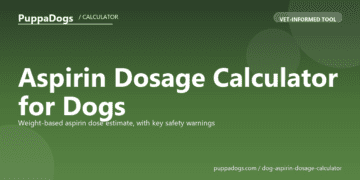 Aspirin Dosage Calculator for Dogs - free PuppaDogs calculator