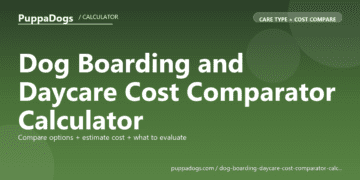 Dog Boarding and Daycare Cost Comparator Calculator - free PuppaDogs calculator