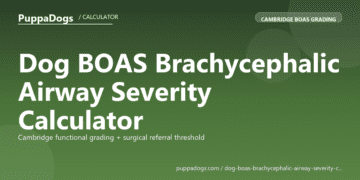 Dog BOAS Brachycephalic Airway Severity Calculator - free PuppaDogs calculator