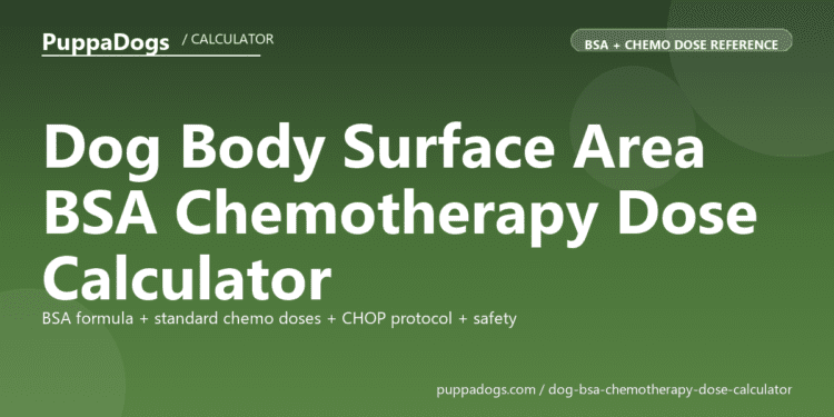 Dog Body Surface Area BSA Chemotherapy Dose Calculator - free PuppaDogs calculator