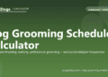 Dog Grooming Schedule Calculator - free PuppaDogs calculator
