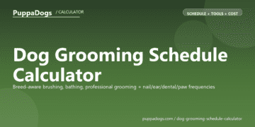Dog Grooming Schedule Calculator - free PuppaDogs calculator