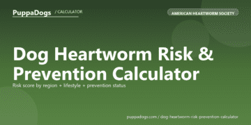 Dog Heartworm Risk & Prevention Calculator - free PuppaDogs calculator