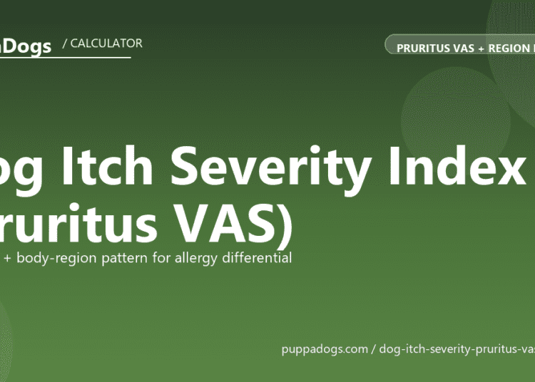Dog Itch Severity Index (Pruritus VAS) - free PuppaDogs calculator