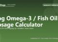 Dog Omega-3 / Fish Oil Dosage Calculator - free PuppaDogs calculator