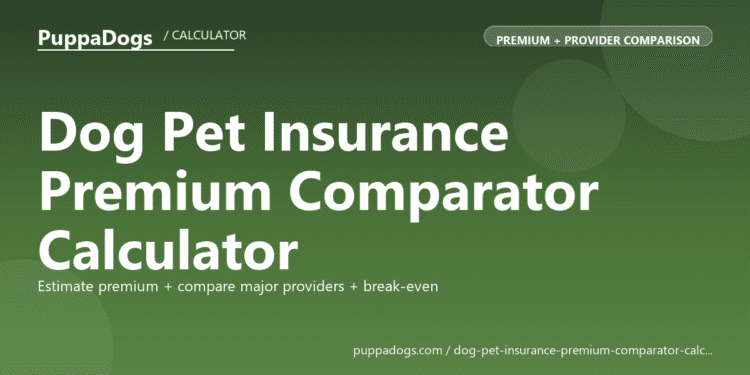 Dog Pet Insurance Premium Comparator Calculator - free PuppaDogs calculator