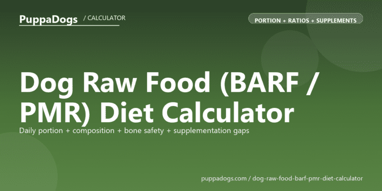Dog Raw Food (BARF / PMR) Diet Calculator - free PuppaDogs calculator