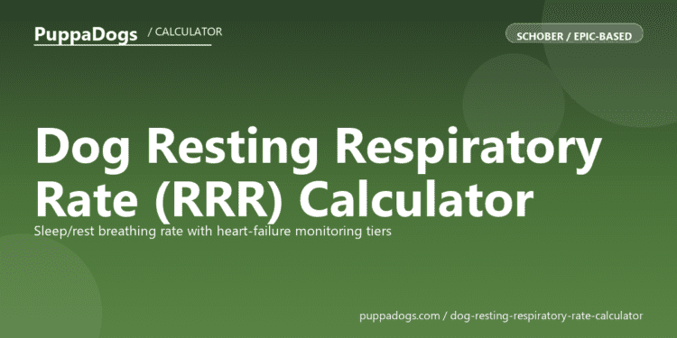 Dog Resting Respiratory Rate (RRR) Calculator - free PuppaDogs calculator