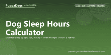 Dog Sleep Hours Calculator - free PuppaDogs calculator