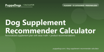 Dog Supplement Recommender Calculator - free PuppaDogs calculator