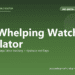 Dog Whelping Watch Calculator - free PuppaDogs calculator