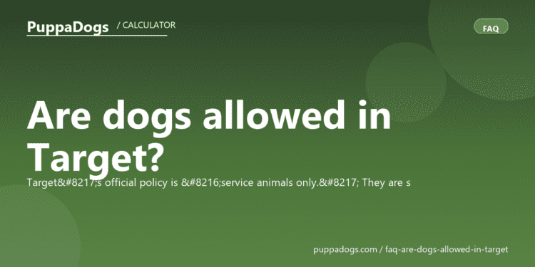 Are dogs allowed in Target? - PuppaDogs FAQ