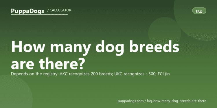 How many dog breeds are there? - PuppaDogs FAQ