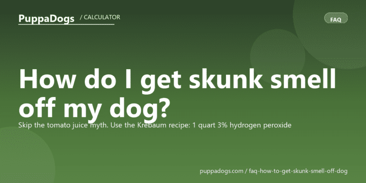How do I get skunk smell off my dog? - PuppaDogs FAQ