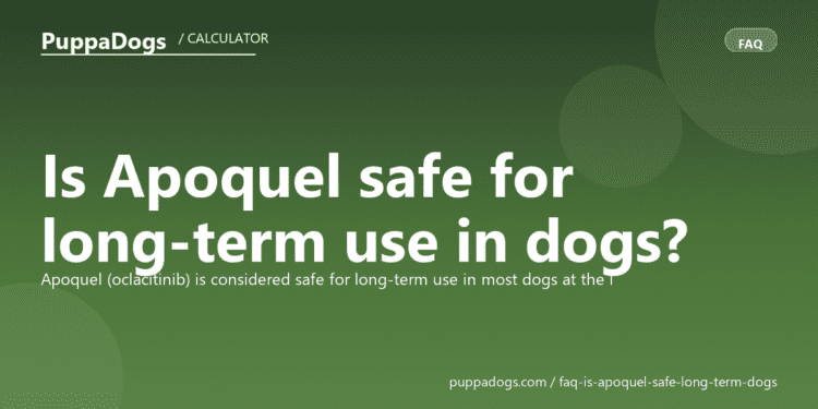 Is Apoquel safe for long-term use in dogs? - PuppaDogs FAQ