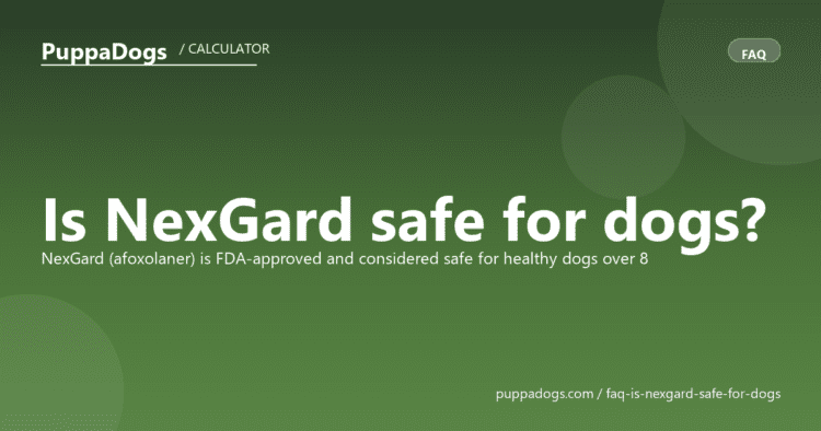 Is NexGard safe for dogs? - PuppaDogs FAQ