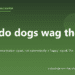 Why do dogs wag their tails? - PuppaDogs FAQ