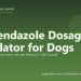 Fenbendazole Dosage Calculator for Dogs - free PuppaDogs calculator
