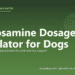 Glucosamine Dosage Calculator for Dogs - free PuppaDogs calculator