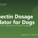 Ivermectin Dosage Calculator for Dogs - free PuppaDogs calculator
