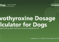 Levothyroxine Dosage Calculator for Dogs - free PuppaDogs calculator