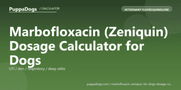Marbofloxacin (Zeniquin) Dosage Calculator for Dogs - free PuppaDogs calculator