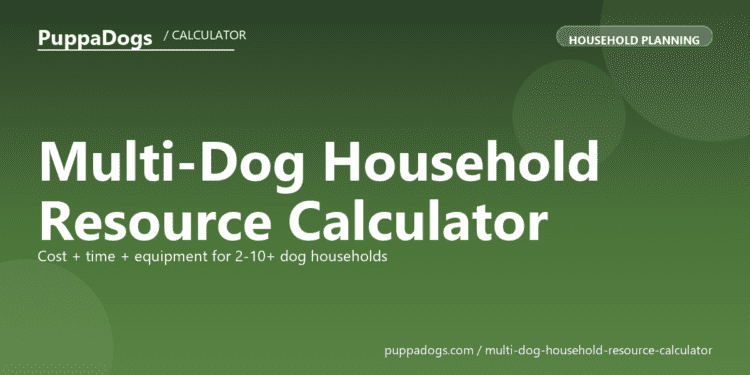 Multi-Dog Household Resource Calculator - free PuppaDogs calculator