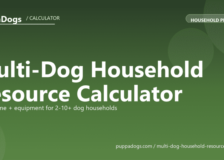 Multi-Dog Household Resource Calculator - free PuppaDogs calculator