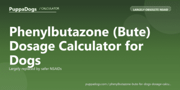 Phenylbutazone (Bute) Dosage Calculator for Dogs - free PuppaDogs calculator