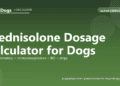 Prednisolone Dosage Calculator for Dogs - free PuppaDogs calculator