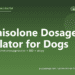 Prednisolone Dosage Calculator for Dogs - free PuppaDogs calculator