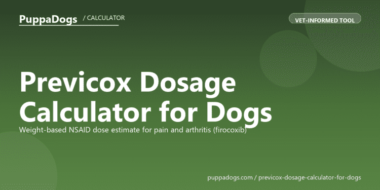Previcox Dosage Calculator for Dogs - free PuppaDogs calculator