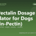Pro-Pectalin Dosage Calculator for Dogs (Kaolin-Pectin) - free PuppaDogs calculator