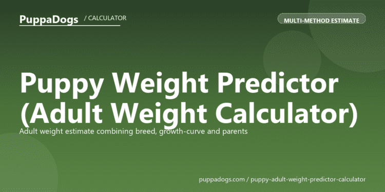 Puppy Weight Predictor (Adult Weight Calculator) - free PuppaDogs calculator
