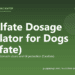 Sucralfate Dosage Calculator for Dogs (Carafate) - free PuppaDogs calculator