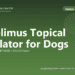 Tacrolimus Topical Calculator for Dogs - free PuppaDogs calculator