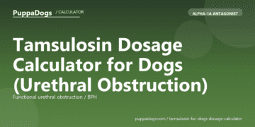 Tamsulosin Dosage Calculator for Dogs (Urethral Obstruction) - free PuppaDogs calculator