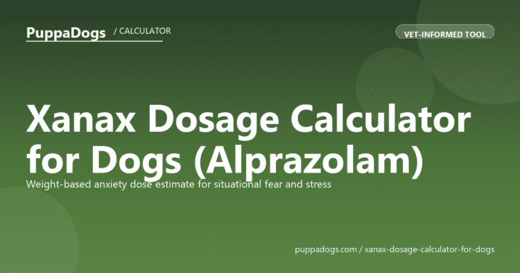 Xanax Dosage Calculator for Dogs (Alprazolam) - free PuppaDogs calculator